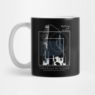 Digital age and loneliness version 7 Mug